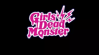 Girls Dead Monster | All Song