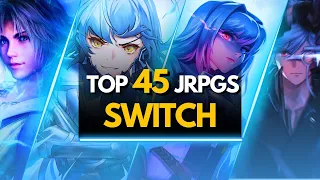 TOP 45 BEST JRPGS ON SWITCH TO PLAY RIGHT NOW