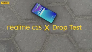 Realme C25 Official Drop Test & Durability Testing !!