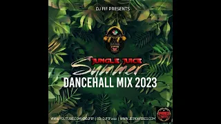 DJ FIF PRESENTS JUNGLE JUICE SUMMER DANCEHALL MIX 2023