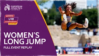 Women's Long Jump Final | Race Replay | European Athletics U18 Championships