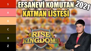 EFSANEVİ KOMUTAN KATMAN LİSTESİ (2021) - Rise of Kingdoms