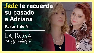 La Rosa de Guadalupe 1/4: Adriana es chantajeada por Jade | El pasado de una mujer