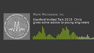 Stanford Invited Talk 2019 Chris gives some advice to young engineers