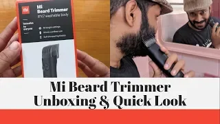 Xiaomi Mi Beard Trimmer Unboxing & Quick Look