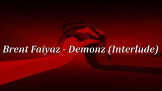 Brent Faiyaz- Demonz (Lyrics)