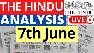 7th June 2023 | The Hindu Newspaper Analysis | Live Current Affairs for UPSC IAS by Sahil Saini