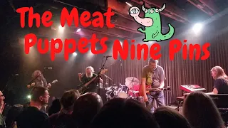 The Meat Puppets (original lineup) - Nine Pins (New Song) Live at the Crescent Ballroom 11/24/18