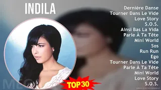 I n d i l a MIX Best Song Of All Time ~ Top Dance-Pop, Pop, Euro-Pop, French Pop Music