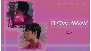 B.I (비아이) - 'Flow Away' Lyrics [Eng/Rom/Han 가사]