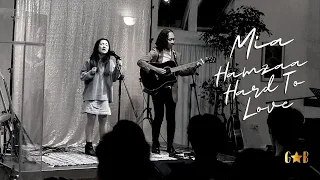 Hamzaa - Hard To Love cover by Mia