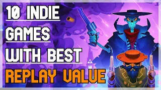 10 Indie Games with Best Replay Value - 2022