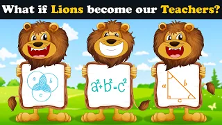 What if Lions become our Teachers? + more videos | #aumsum #kids #children #education #whatif