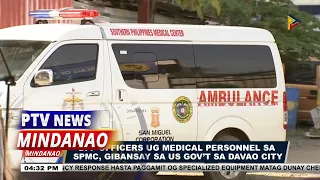 BFP officers ug medical personnel sa SPMC, gibansay sa us gov’t sa Davao City