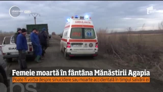 O femeie de 49 de ani a fost găsită fără viaţă în fântâna de la mănăstirea Agapia din Nea