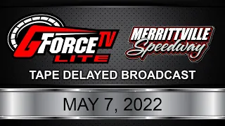 GForceTV Lite | Merrittville Speedway | May 7, 2022