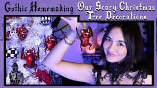 Our Scary Christmas Tree Decorations - Gothic Homemaking Presents