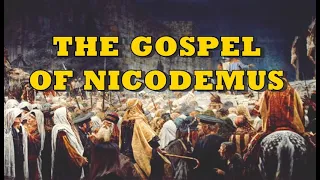 The Gospel of Nicodemus 📜 The Acts of Pilate