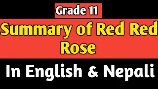 Summary of Red Red Rose || Grade 11 || Bhim Sapkota