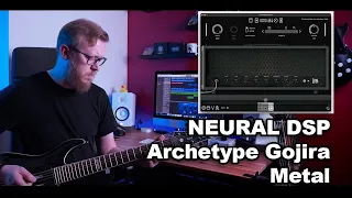 Neural DSP Archetype Gojira - Metal