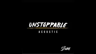 The Score - UNSTOPPABLE (Acoustic)