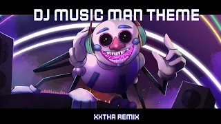 DJ Music Man Boss Fight Theme [FNAF Security Breach] [xXtha Remix]