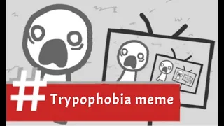 Trypophobia meme () ft. we become what we behold () read description...