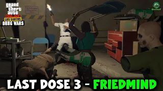 Last Dose 3 - Friedmind | GTA Online SOLO Help Guide (Hard Mode)