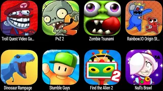 Troll Quest Video Games 2,Plants vs Zombies 2,Zombie Tsunami,Rainbow.io Origin Story,Stumble Guys