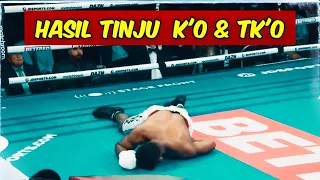 HASIL K'O & TK'O 🥊🥊 TINJU DUNIA HARI INI..