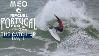 The Catch Up Day 1 | MEO Rip Curl Pro Portugal