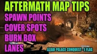 Spawn locations and map tactics:Azadi Palace Conquest Point E (Battlefield 3 Aftermath)