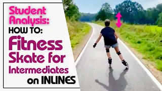 How to inline skate better: Online student stride analysis + corrective exercise drills for homework