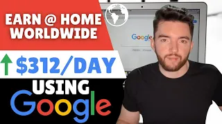 Make $312/DAY Online at Home Using Google Worldwide | Work From Home Jobs