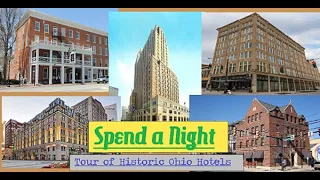 Spend a Night, a tour of Southern Ohio's Historic Hotels