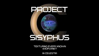 Project Sisyphus - Texturing Every Exoplanet (In Celestia)