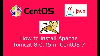 How to install Apache Tomcat 8.0.45 in CentOS 7 Linux