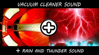 ★ 10 hours vacuum cleaner sound + rain  sound + thunder sound for relaxation, sleep, focus, study