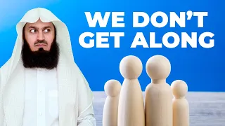 The Family members you DON'T get along with - Mufti Menk