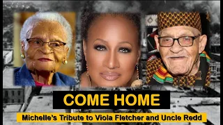 COME HOME - MICHELLE HAMMOND'S AMAZING TRIBUTE TO TULSA RACE MASSACRE SURVIVORS FLETCHER AND ELLIS