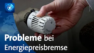 Probleme bei Umsetzung der Energiepreisbremse