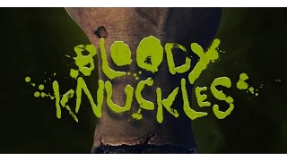 BLOODY KNUCKLES trailer - Cinedelphia Film Festival 2015