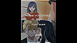 Akane Kurokawa vs Yuki Sumi | Oshi no ko #anime #animeedit #shorts #viral