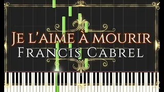 Je l'aime à mourir - Francis Cabrel Piano Tutorial Synthesia