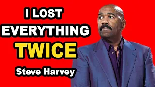 I LOST EVERYTHING TWICE - MOTIVATIONAL SPIRITUAL VIDEO - Steve Harvey