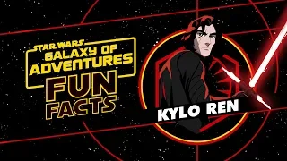 Kylo Ren | Star Wars Galaxy of Adventures Fun Facts