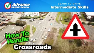 How To Handle Crossroads  |  Learn to drive: Intermediate skills