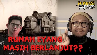 CERITA HOROR -- RUMAH EYANG BERLANJUT? #OMMAMAT