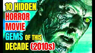 10 Hidden Horror Movie Gems Of This Decade (2010s) That No One Talks About!