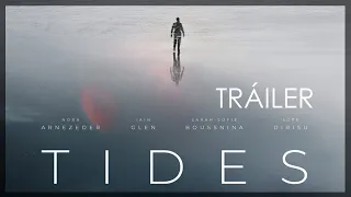 🟨 TIDES tráiler español - Thriller ciencia ficción postapocalíptico (estreno junio 2021)